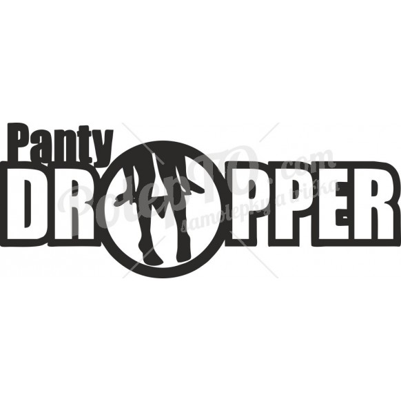 Panty dropper