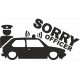 Sorry officer