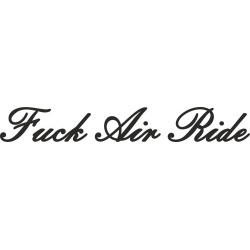 Fuck Air Ride