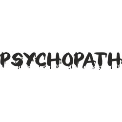 PSYCHOPATH