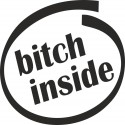 Bitch inside