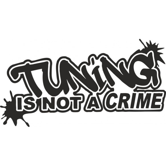 Tuning is not a crime