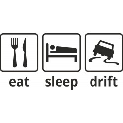 Eat, sleep, drift