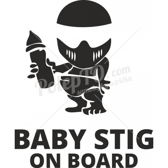 Baby stig on board